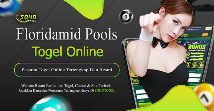 Sohotogel : Pasaran Togel Floridamid Terlengkap Di Bo Toto Online